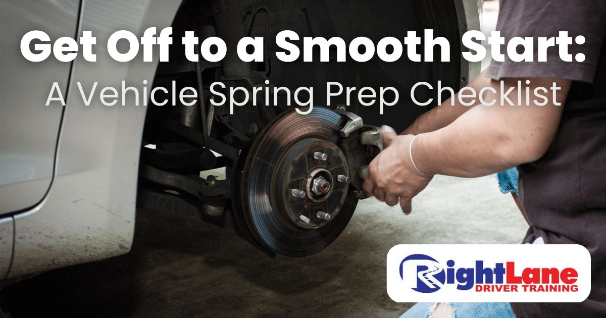Get Off to a Smooth Start - A Vehicle Spring Prep Checklist
